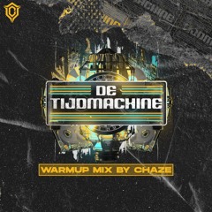 DE TIJDMACHINE 2026 | CHAZE WARMUP MIX | 36 TRACKS