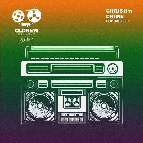 Old New Records Podcast 037 - Crisch´n Crime