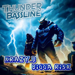 Krazy_B ft Bigga Risk (Thunder).wav