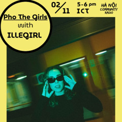 ILLEGIRL Guest Mix | Hà Nôi Community Radio | 2.11.25