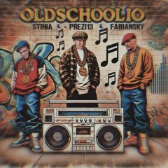 PREZI13 X STIHIA X FABIANSKY - "OLDSCHOOLIO" 🎒( Prod. PREZI13 )