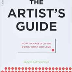 [READ] EBOOK 🗃️ The Artist's Guide: How to Make a Living Doing What You Love by Jack