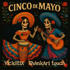 VickStiX - Cinco de Mayo, fiesta ! 🎉💃🏽🪄💃🏽🪄🪅🌮🇲🇽🎉🎊