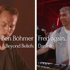 Fred again.. & Ben Böhmer - Beyond Beliefs/Danielle (Juree Remix)
