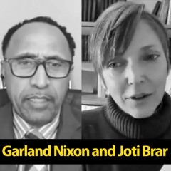 Garland Nixon and Joti Brar ep4: Desperate Britain arrests dissidents