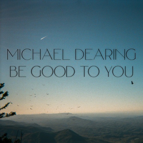 Be Good To You - Single
