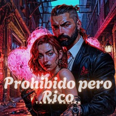 Prohibido pero Rico