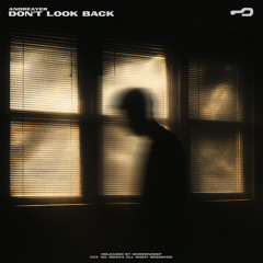 Don’t Look Back