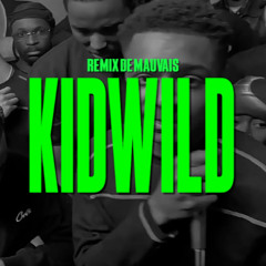 Kidwild - Freestye | Remix de Mauvais