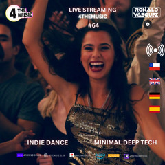4theMusic SHOW 64  INDIE DANCE  MINIMAL DEEP TECH