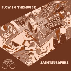 FLOW IN THEHOUSE #Podcast001