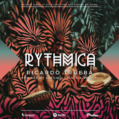 PREMIERE: Ricardo Trueba - Zamani (ÜDORĀ Remix) [RYTHMICA]