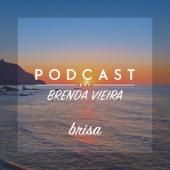 Brisa Sonora Podcast #002: Brenda Vieira
