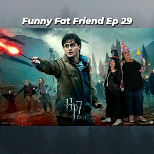 Stream episode Funny Fat Friend Ep 29 - Harry Potter & the Deathly Hallows  Pt 2 by Funny Fat Friend Podcast podcast | Listen online for free on  SoundCloud