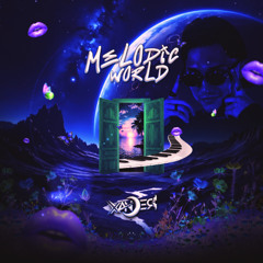 MELODIC WORLD - MIXED BY: XANDER  17/07/25