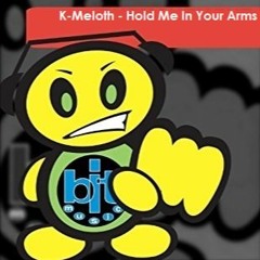 K-Meloth - Hold Me In Your Arms