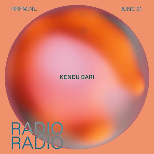 RRFM • Who's Susan w/ Kendu Bari • 21-06-23