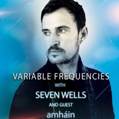 Variable Frequencies (Mixes by Seven Wells & amháin) - VF99