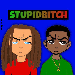 STUPIDBITCH (prod. Yung Dza)