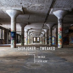 Diskjoker - Tweaked (Altug Altay Mix)