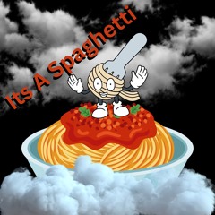 Its A Spaghetti