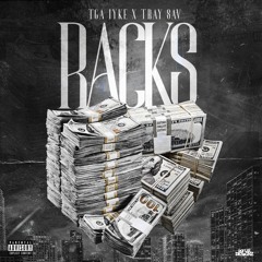 Tray Sav ft. TGA Iyke - Racks