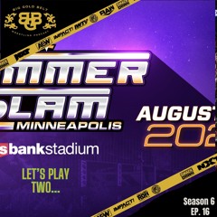 Big Gold Belt Wrestling Podcast: Let's Play Two..