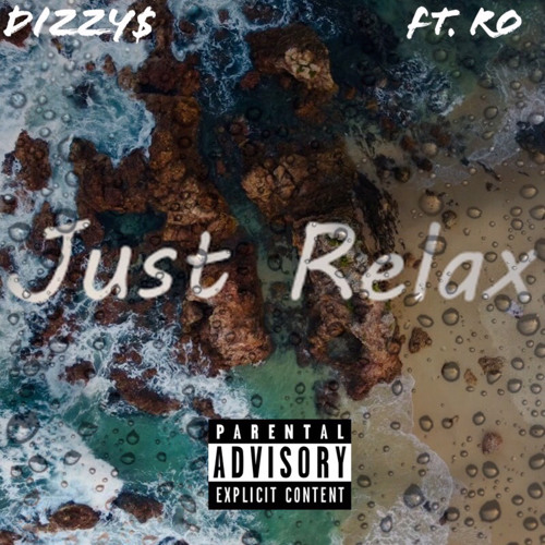 just relax dizzy dallaz ft cash flo Ro_1.mp3