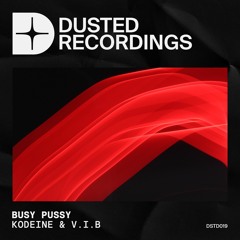 KØDEINE & V.I.B - Busy Pussy (Nhà Bao Việc) [Original Mix]