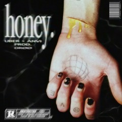 💕 HONEY 💕 Uber x Anvi - Prod. Drøø
