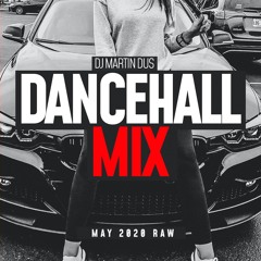 Dancehall Mix May 2020 (Raw)