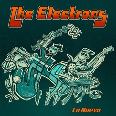 The Electrons - Lo Nuevo