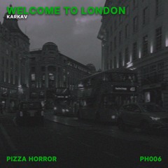 Welcome To London [FREE DOWNLOAD]