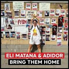 Eli Matana, Adidor - Bring them home