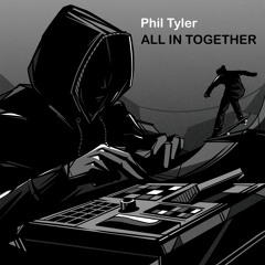 phil tyler - all in together