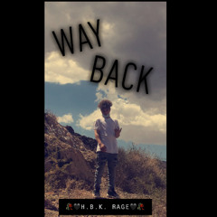 Way Back - HBK RAGE
