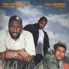 De La Soul feat. Chaka Khan - All Good? (FTB.Remix)