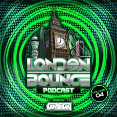 London Bounce Podcast Vol. 4