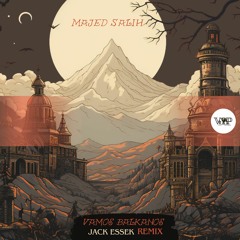 𝐏𝐑𝐄𝐌𝐈𝐄𝐑𝐄: Majed Salih - Vamos Balkanos (Jack Essek Remix) [Camel VIP Records]