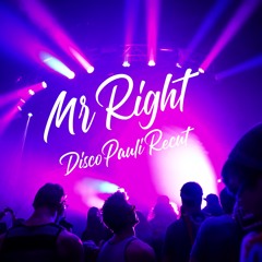 Mr Right-Eleonore Mills (DiscoPauli Recut)