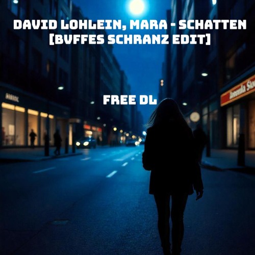 David Löhlein, Mara -Schatten [BVFFES Schranz Edit] FREE DL