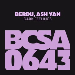 BERDU, Ash Yan - Dark Feelings [Balkan Connection South America]