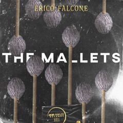 Erico Falcone - The Mallets