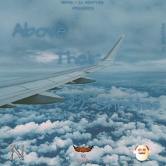 22 Shootas - Above Their Official Audio