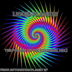 LIQUID PLANETS - THE POWER OF 303 ( released )