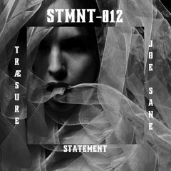 |STMNT -012| - TRÆSURE b2b JOE SANE