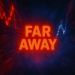 Far Away