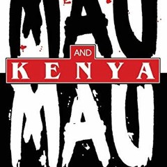 GET EPUB 🖊️ Mau Mau and Kenya: An Analysis of a Peasant Revolt (Blacks in the Diaspo