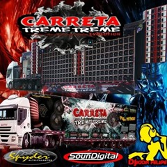 Carreta Treme Treme + Original Song + BASS BOOST