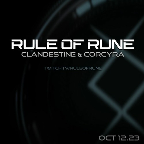 Melodic & Peak Time Techno // Clandestine & Corcyra / Rule of Rune // October 12th, 2023